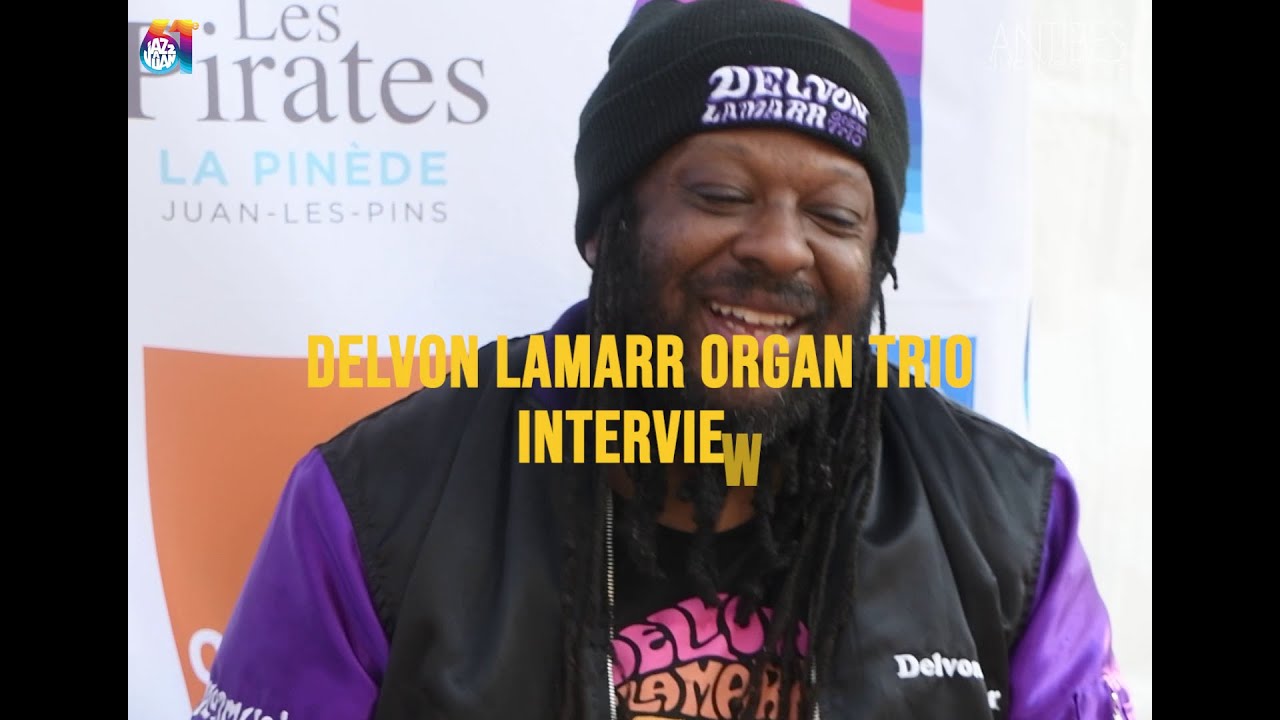 Delvon Lamarr Organ Trio au 61e Jazz à Juan