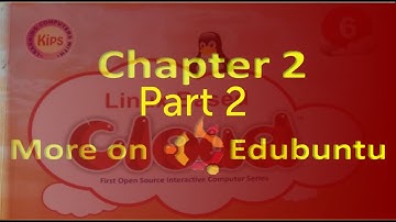 Part2 of Class 6 || Chapter 2 || More on Edubuntu || Linux Based Cloud || Computer || KIPS