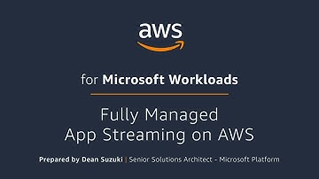 Fully Managed App Streaming on AWS