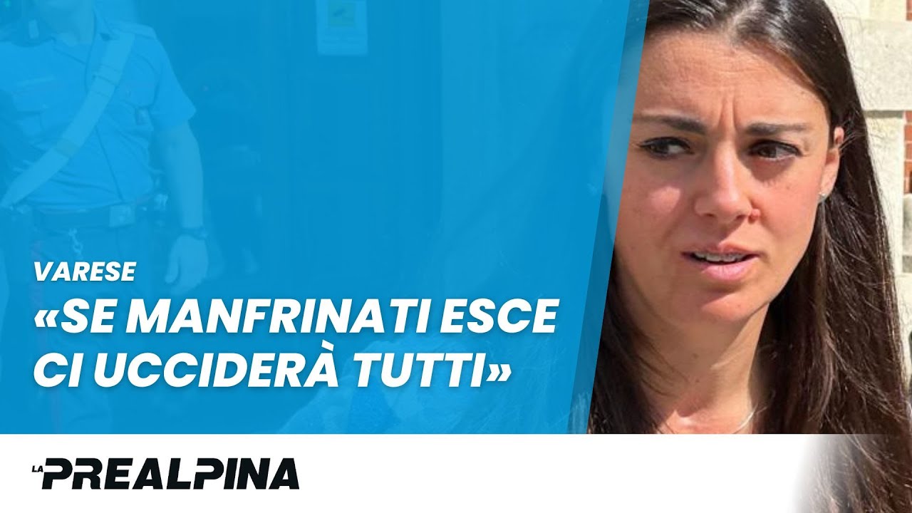 Varese | Lavinia Limido: «Se Manfrinati esce ci ucciderà tutti»