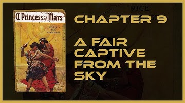 Chapter 9 - A Princess of Mars - Audiobook