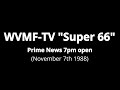 [AUDIO ONLY] WVMF-TV Super 66 Prime News 7pm Open (November 7, 1988)