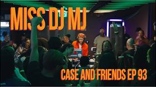 Miss MJ LIVE DJ Set | Hip Hop, Jersey Club, Afrobeats, House & Edits | Case & Friends Ep. 93
