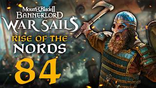 THE KNIGHTS OF VLANDIA STRIKE BACK! Mount & Blade II: Bannerlord War Sails #84