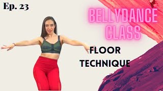 Ep. 23 Bellydance Class: Intro to Floor Work