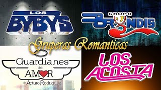Mix Lo Mejor Los Bybys, Grupo Bryndis, Guardianes Del Amor, Los Acosta, Bronco, Temerarios Y Mas