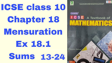 Candid ICSE Mathematics class10 chapter 18 Mensuration Ex18.1 Sums 13-24