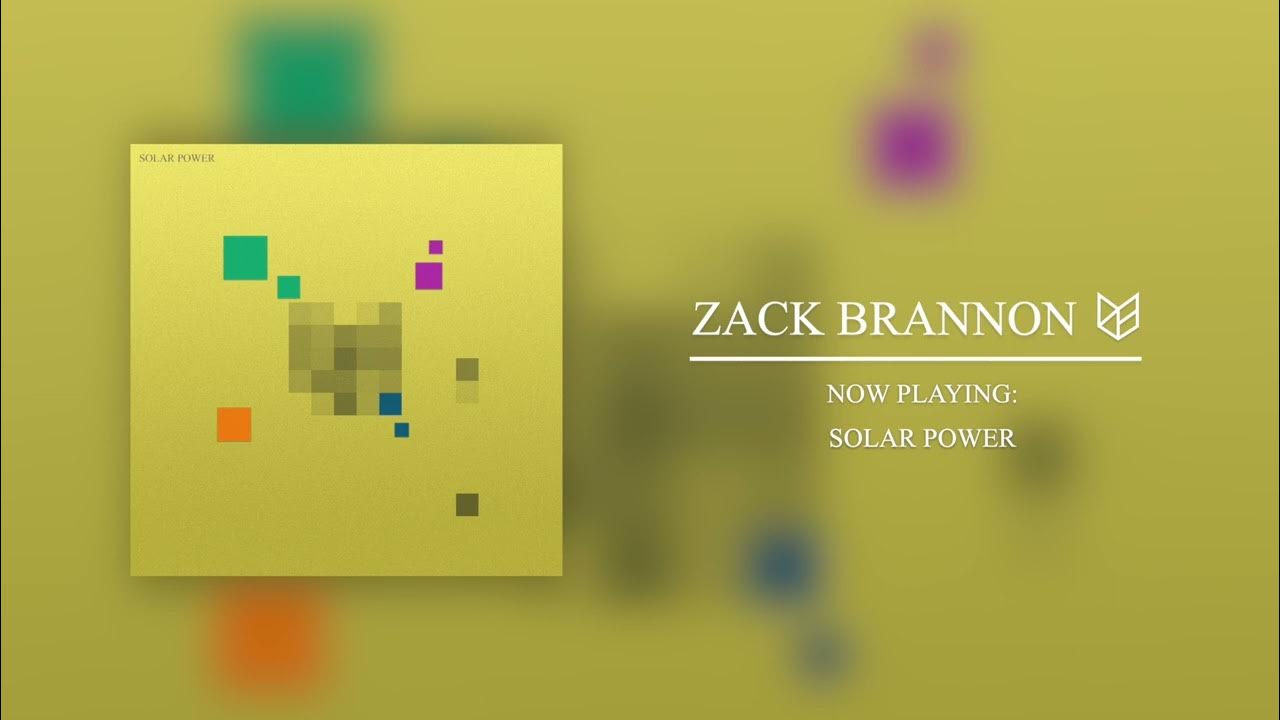Zack Brannon | Solar Power - YouTube