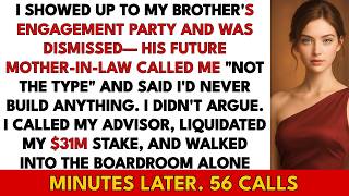 At My Brother's Engagement Party, His Fiancée's Mother Called Me 'Just Administrative'—So I Liqui...