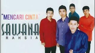 SAUJANA Mencari Cinta