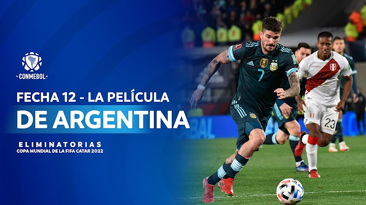 Argentina 1-0 Perú | La película