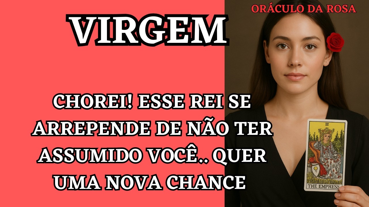 Virgem - Chorei! Esse Rei se arrepende de não ter assumido você.. quer uma nova chance 