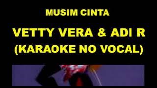 MUSIM CINTA - VETTY VERA & ADI RUNJU (KARAOKE NO VOCAL)