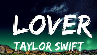 Taylor Swift - Lover (Lyrics)