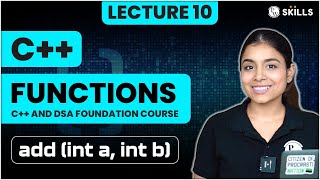 Functions in C++ | Lecture 10 | C++ and DSA Foundation Course