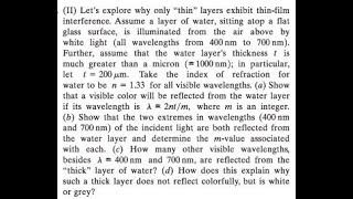 (II) Let's explore why only thin layers exhibit thin-film interference. Assume a layer of water,