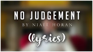 Niall Horan - No Judgement (Lyrics)