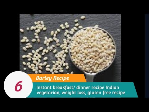 6 Instant Barley Recipe Instant  breakfast recipe Indian veg. weight loss,gluten free Barley recipe