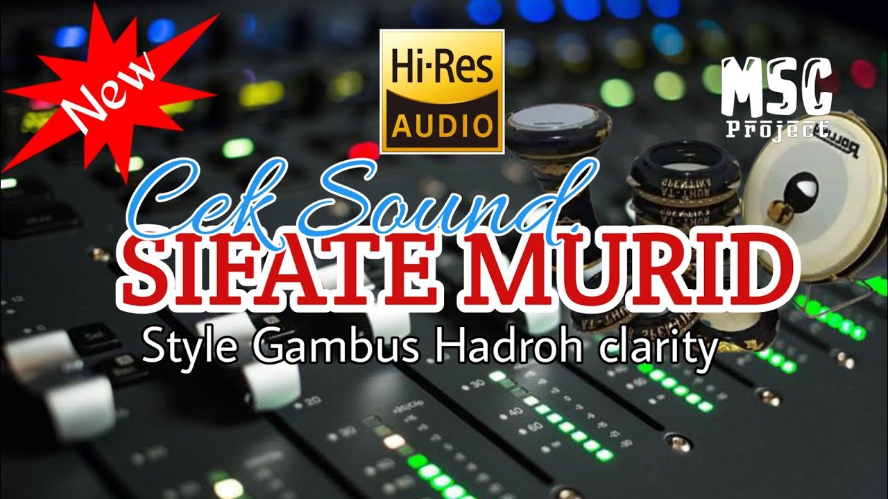 SIFATE MURID || Cek sound hadroh clarity || remix by MSC Project