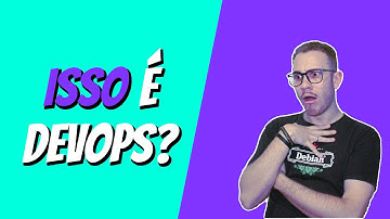 O que um DEVOPS ENGINEER faz? (ou deveria)