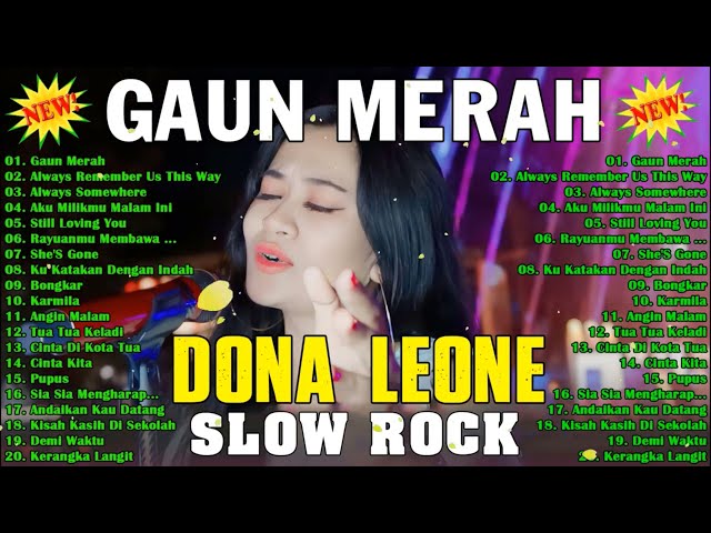 GAUN MERAH🧡 DONA LEONE COVER FULL ALBUM 😍 DONA LEONE TERBARU 2024 💖 SLOW ROCK TERBAIK VIRAL !!! class=