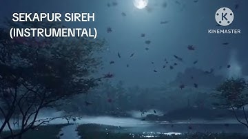 Sekapur Sireh Seulas Pinang (Instrumental)