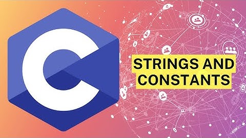 #CDay14 - C Programming | Strings and Introduction to Constants