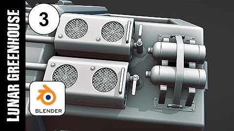 BLENDER: LUNAR GREENHOUSE LAB (PART 3): MODELING