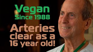 Arteries as clear as a 16 year old! Vegan Since 1988: Tim Brown