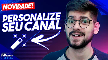 Como ter um canal bonito?