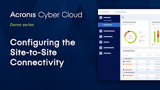 Site-to-Site Connectivity | Acronis Cyber Disaster Recovery Cloud | Acronis Cyber Cloud Demo Series screenshot 4