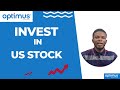 How To Start INVESTING In US Stock Market Using OPTIMUS APP