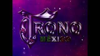 El Trono De México  -  Me Sacaron Del Tenampa
