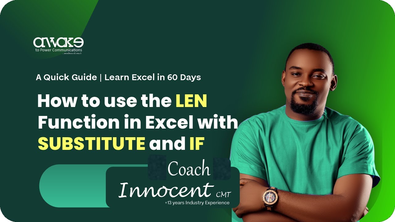 How to use the LEN Function in Excel with SUBSTITUTE and IF - YouTube