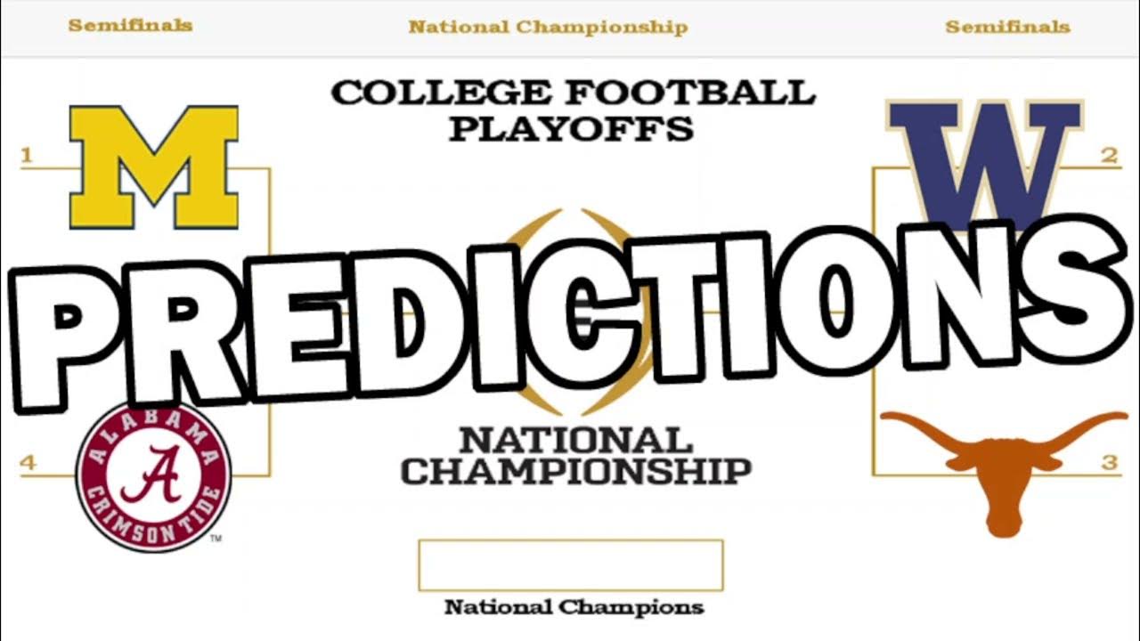 College Football Playoff Predictions SemiFinals & Championship YouTube