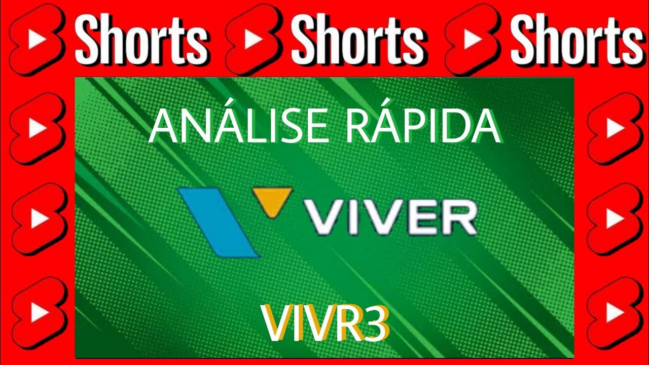 Análise Rápida da Viver - (VIVR3) - 