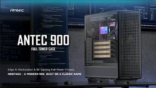The Legend Returns Meet The New Antec 900 Full Tower Case