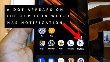 How to Enable/Disable Notification Dots in Android 8.0 Oreo , Android 9.0 Pie and Android 10.0