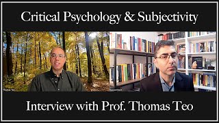 Critical Psychology: Interview with Prof. Thomas Teo @DavoodGozli
