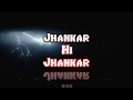 Jhankar hi jhankar  ayaz khan