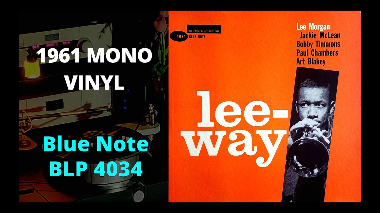 洋楽 Lee Morgan - Leeway LP MONO LP] Lee Morgan – Leeway - YouTube