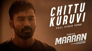 Full Video: Chittu Kuruvi Song | Maaran | Dhanush | Karthick Naren |GV Prakash | Sathya Jyothi Films