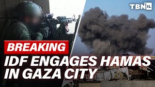 BREAKING: IDF Engages Hamas In FIERCE Gaza City Battle; Arrests WEST BANK Terrorists | TBN Israel