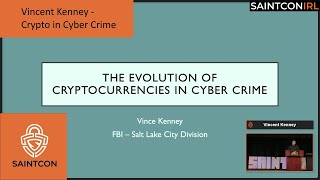 Vincent Kenney - The Evolution of Cryptocurrencies in Cyber Crime