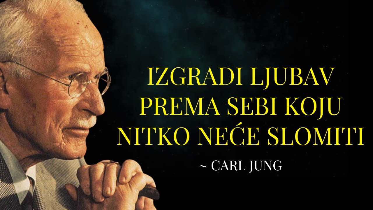 Kako izgraditi SAMOPOUZDANJE koje nitko ne može slomiti - Carl Jung