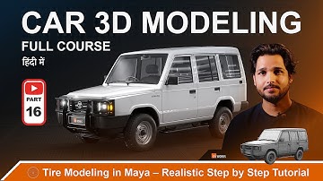 Part 16: 🛞 Tire Modeling in Maya – Realistic Step by Step Tutorial