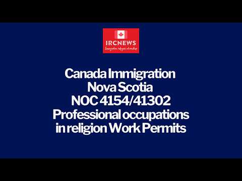 Canada Immigration Nova Scotia NOC 4154/41302 Professional occupations in religion Work Permits