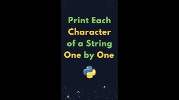 Print each Character One by One in Python String ? #shorts