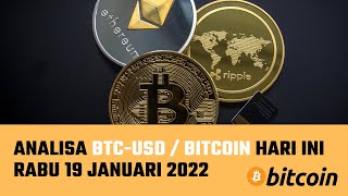 Analisa BITCOIN / BTC Hari Ini  Rabu 18 Januari 2022