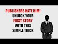 Storybuilding this one trick will unlock your first story